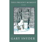 This Present Moment: New Poems