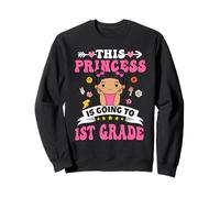 This Princess Is Going To 1st Grade Back To School For Girls Sudadera