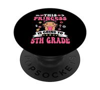 This Princess Is Going To 5th Grade Back To School For Girls PopSockets PopGrip Adhesivo