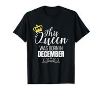 This Queen Was Born In December Birthday Queen Camiseta