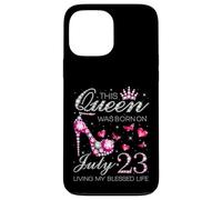 This Queen Was Born on July 23 Living My Blessed Life Carcasa para iPhone 13 Pro Max