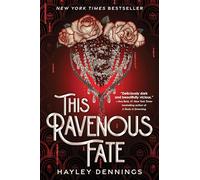 This Ravenous Fate: 1 (Ravenous Fate Duology)