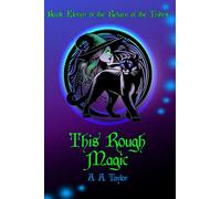 This Rough Magic (The Return of the Tribes)