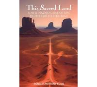 This Sacred Land: A New Navajo Generation Fights For Its Heritage
