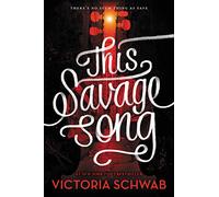 This Savage Song (Monsters of Verity)