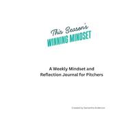 This Season's Winning Mindset: A Weekly Reflection Journal for Pitchers