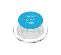 This Shit Goes Hard Minimalista Brainrot Gen Z Humor Meme PopSockets PopGrip para MagSafe