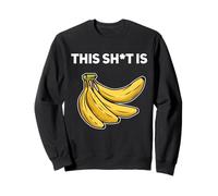 This Shit Is Bananas Funny Banana Humor Adulto Sudadera