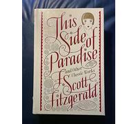 This Side Of Paradise And Other Classic Works: Barnes & Noble Leatherbound Classic Collection (Barnes & Noble Collectible Editions)