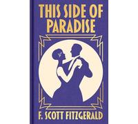 This Side of Paradise: Gilded Pocket Edition (Arcturus Ornate Classics)