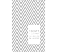 This Side of Paradise: Scott F. Fitzgerald (A Penguin Classics Hardcover)