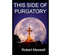This Side of Purgatory