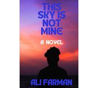 This Sky Is Not Mine