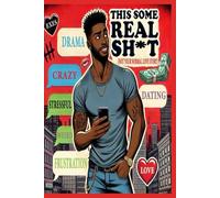 This Some Real Sh*t ( Not Your Normal Love Story )