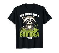 This Sounds Like A Bad Idea I'm In Tripulación espontánea - Camiseta