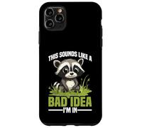 This Sounds Like A Bad Idea I'm In Tripulación espontánea - Carcasa para iPhone 11 Pro Max