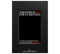 This story is not for everyone.: If you are reading this… you are already too late.