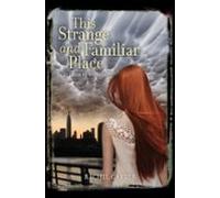 This Strange And Familiar Place (ebook)