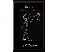 This Tall: a slightly Zen collection of Light Verse