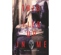 “This Tied Up in Me (Volume One)” (This Tied Up in Me)