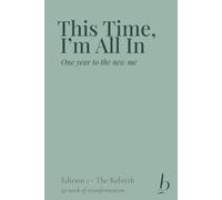 This Time, I’m All In: The One-Year Bariatric Surgery Transformation Journal by The Bariatric Club - Edition 1 (The Bariatric Club - Transformation Journals)