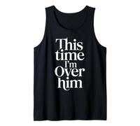 This Time I'm Over Him Breakup Healing Phase - Camiseta sin Mangas