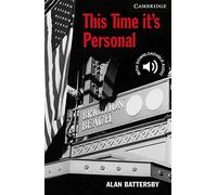 This Time it’s Personal. Level 6 Advanced. C1. Cambridge English Readers.