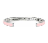 This Too Shall Pass Bracelet - But Fucking Hell Engraved Hidden Message Cuff Bangle, Funny Inspirational Jewelry, Secret Motivational Gifts for Women (Pink-B)
