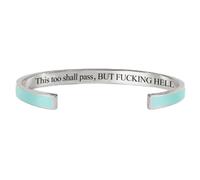 This Too Shall Pass Bracelet - But Fucking Hell Engraved Hidden Message Cuff Bangle, Funny Inspirational Jewelry, Secret Motivational Gifts for Women (Green-B)