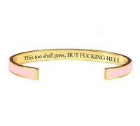 This Too Shall Pass Bracelet - But Fucking Hell Engraved Hidden Message Cuff Bangle, Funny Inspirational Jewelry, Secret Motivational Gifts for Women (Pink-A)