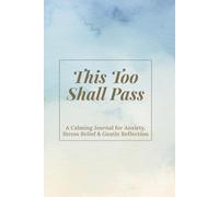 This Too Shall Pass | Lined Journal: For Daily Reflections