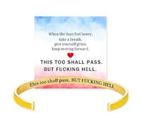 This Too Shall Pass Mantra Cuff Bracelet | BUT FUCKING HELL Engarved Motivational Bangle Bracelet | Hidden Message Encouragement Jewelry Gifts for Women (E)