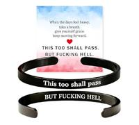 This Too Shall Pass Mantra Cuff Bracelet | BUT FUCKING HELL Engarved Motivational Bangle Bracelet | Hidden Message Encouragement Jewelry Gifts for Women (F)