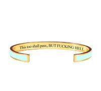 This Too Shall Pass Mantra Cuff Bracelet, BUT FUCKING HELL,Engraved Motivational Cuff Bracelet Hidden Message Encouragement Jewelry Gifts for Women (H)
