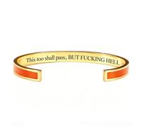 This Too Shall Pass Mantra Cuff Bracelet, BUT FUCKING HELL,Engraved Motivational Cuff Bracelet Hidden Message Encouragement Jewelry Gifts for Women (E)