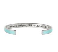 This Too Shall Pass Mantra Cuff Bracelet, BUT FUCKING HELL,Engraved Motivational Cuff Bracelet Hidden Message Encouragement Jewelry Gifts for Women (M)