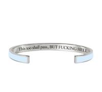 This Too Shall Pass Mantra Cuff Bracelet, BUT FUCKING HELL,Engraved Motivational Cuff Bracelet Hidden Message Encouragement Jewelry Gifts for Women (P)