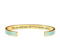 This Too Shall Pass Mantra Cuff Bracelet, BUT FUCKING HELL,Engraved Motivational Cuff Bracelet Hidden Message Encouragement Jewelry Gifts for Women (I)