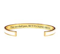 This Too Shall Pass Mantra Cuff Bracelet, BUT FUCKING HELL,Engraved Motivational Cuff Bracelet Hidden Message Encouragement Jewelry Gifts for Women (F)
