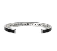 This Too Shall Pass Mantra Cuff Bracelet, BUT FUCKING HELL,Engraved Motivational Cuff Bracelet Hidden Message Encouragement Jewelry Gifts for Women (S)