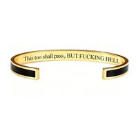 This Too Shall Pass Mantra Cuff Bracelet, BUT FUCKING HELL,Engraved Motivational Cuff Bracelet Hidden Message Encouragement Jewelry Gifts for Women (B)