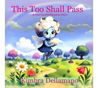 This Too Shall Pass (Rhymes and Reasons)