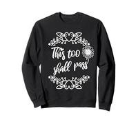 This Too Shall Pass Shirt Sign That Says This Too Shall Pass Sudadera