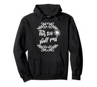 This Too Shall Pass Shirt Sign That Says This Too Shall Pass Sudadera con Capucha