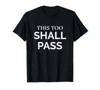 This Too Shall Pass Stoic Wisdom Declaración Cita Camiseta