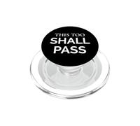 This Too Shall Pass Stoic Wisdom Declaración Cita PopSockets PopGrip para MagSafe