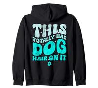 This Totally Has Dog Hair On It Funny Dog Lovers Quote Sudadera con Capucha