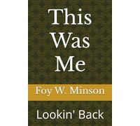 This Was Me: Lookin' Back