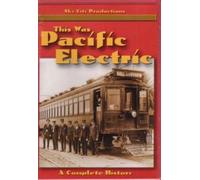 This Was Pacific Electric