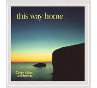 This Way Home by Cindy Kallet